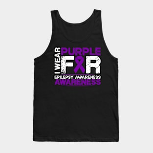 Epilepsy Awareness I Wear Purple for Epilepsy Tank Top